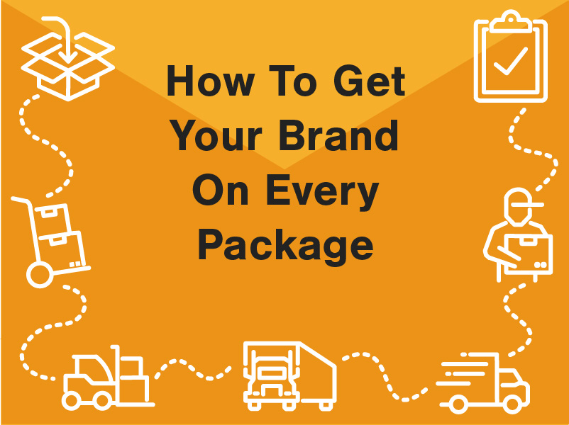 How to Get Your Brand on Every Package - Kingfisher Packaging