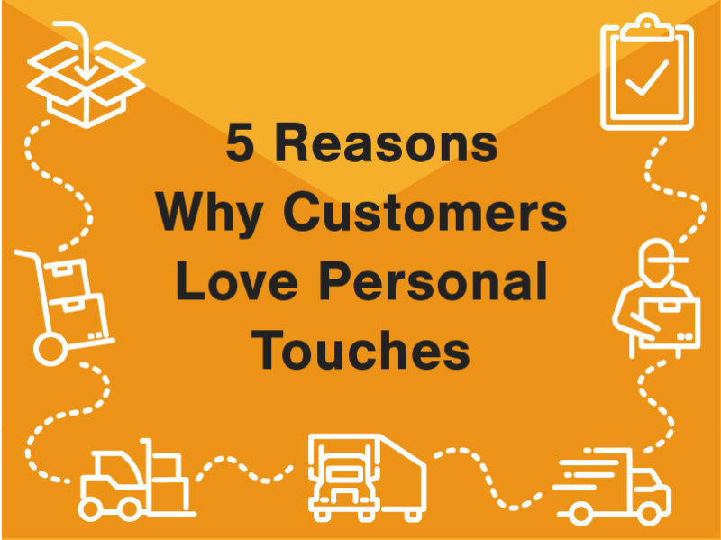 5 reasons why customers love personal touches