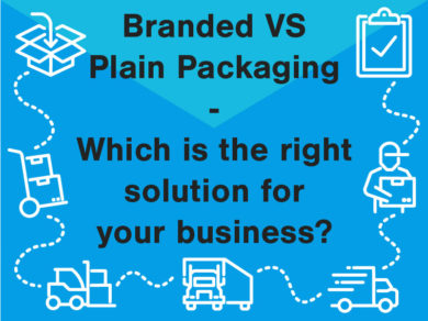 Branded VS Plain Packaging - Which is the right solution for your business?